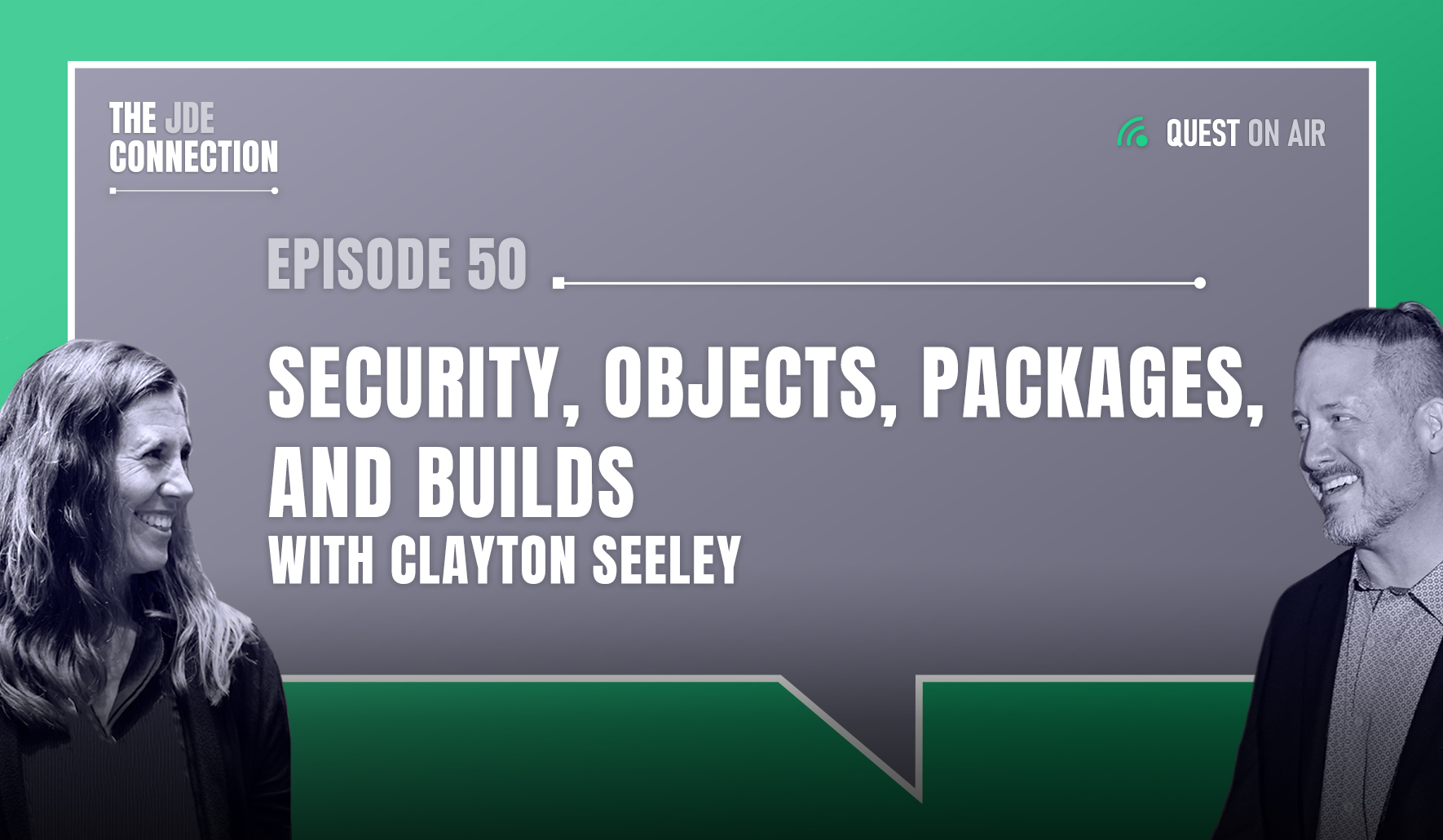JDE Podcast cover image with pictures of host Chandra Wobschall and Paul Houtkooper, with white text that reads Episode 50 Security, Objects, Packages, and Builds with Clayton Seeley