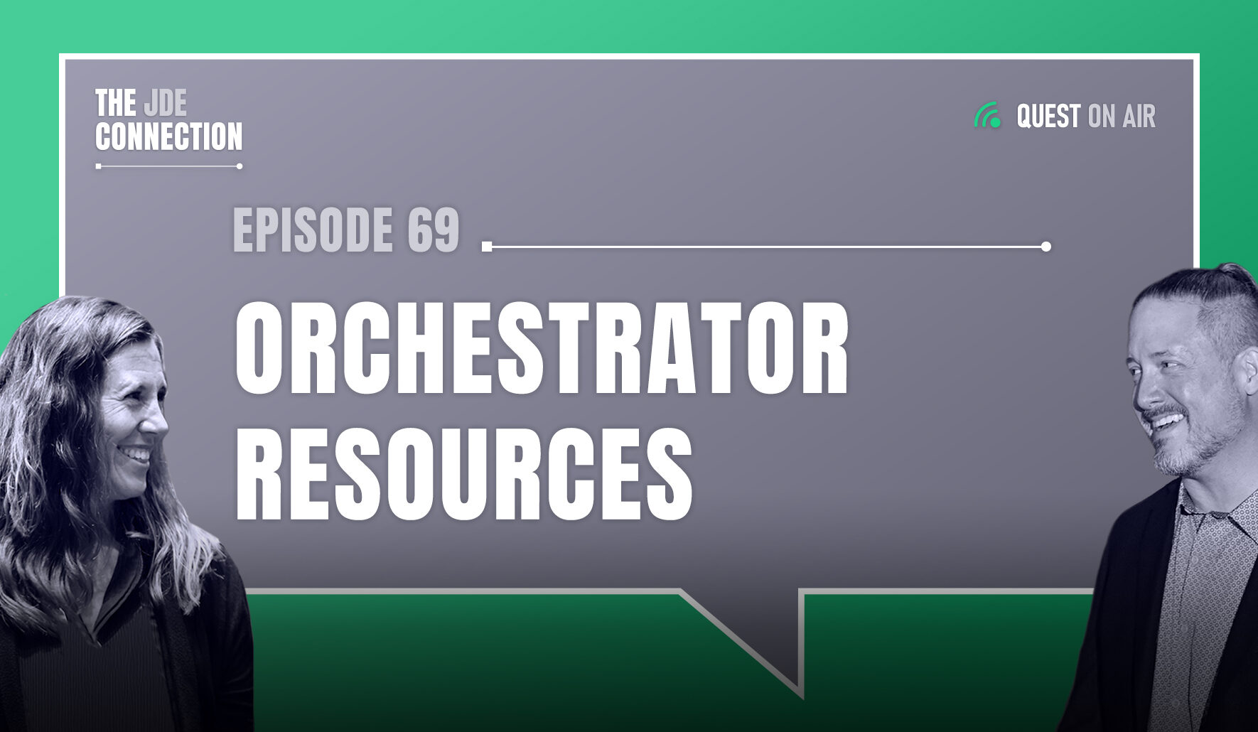 JDE Podcast cover image with pictures of host Chandra Wobschall and Paul Houtkooper, with white text that reads Episode 69 Orchestrator Resources
