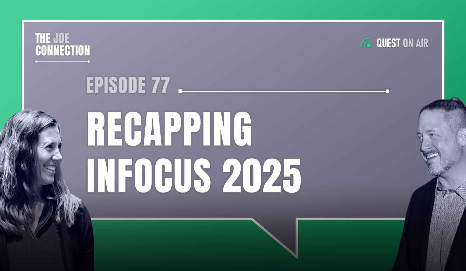 JDE Podcast cover image with pictures of host Chandra Wobschall and Paul Houtkooper, with white text that reads Episode 77 Recapping INFOCUS 2025