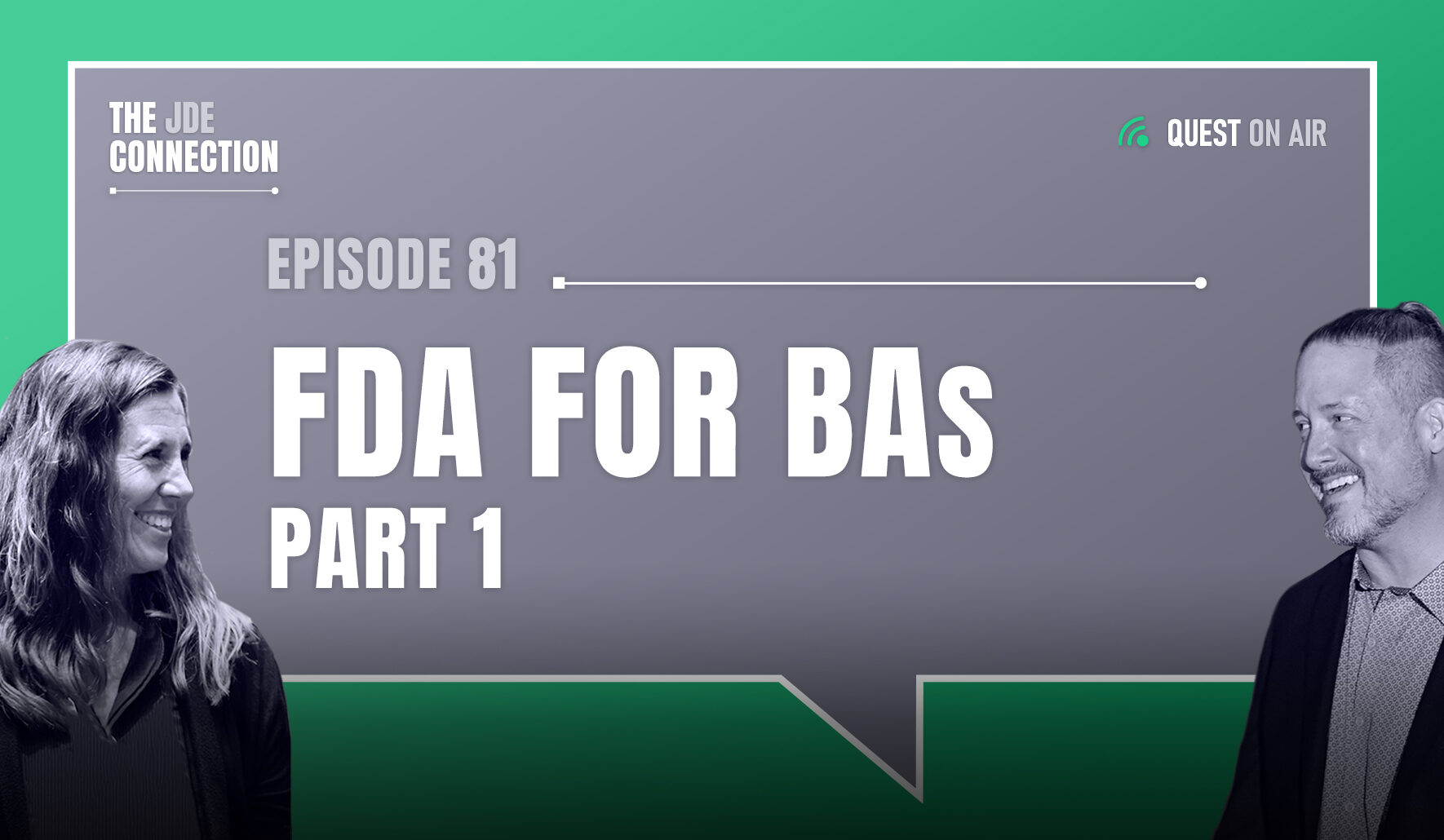 JDE Podcast cover image with pictures of host Chandra Wobschall and Paul Houtkooper, with white text that reads Episode 81 FDA for BAs Part 1