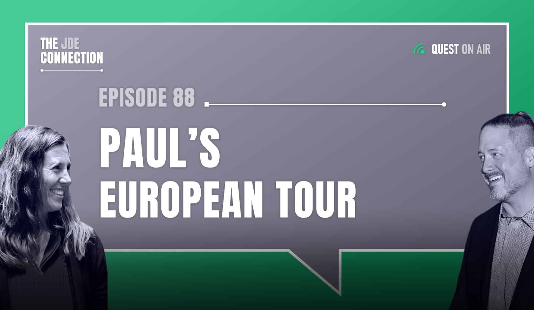 JDE Podcast cover image with pictures of host Chandra Wobschall and Paul Houtkooper, with white text that reads Episode 88 Paul's European Tour