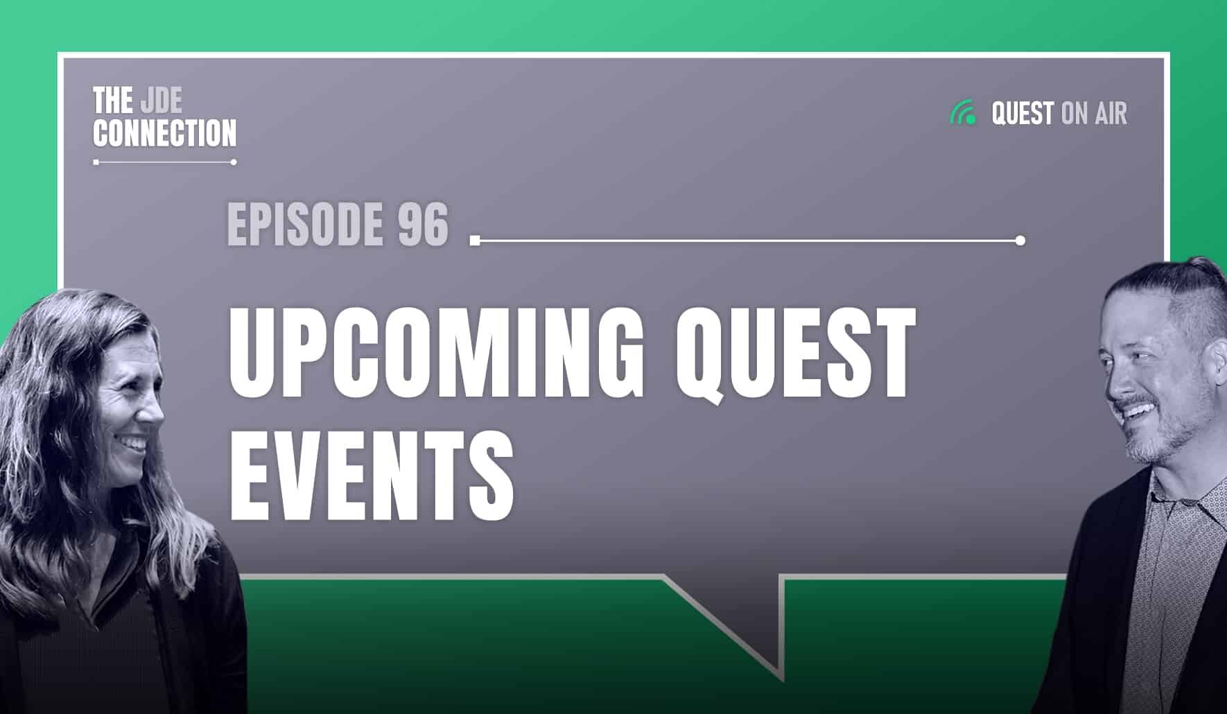 JDE Podcast cover image with pictures of host Chandra Wobschall and Paul Houtkooper, with white text that reads Episode 96 Upcoming Quest Events
