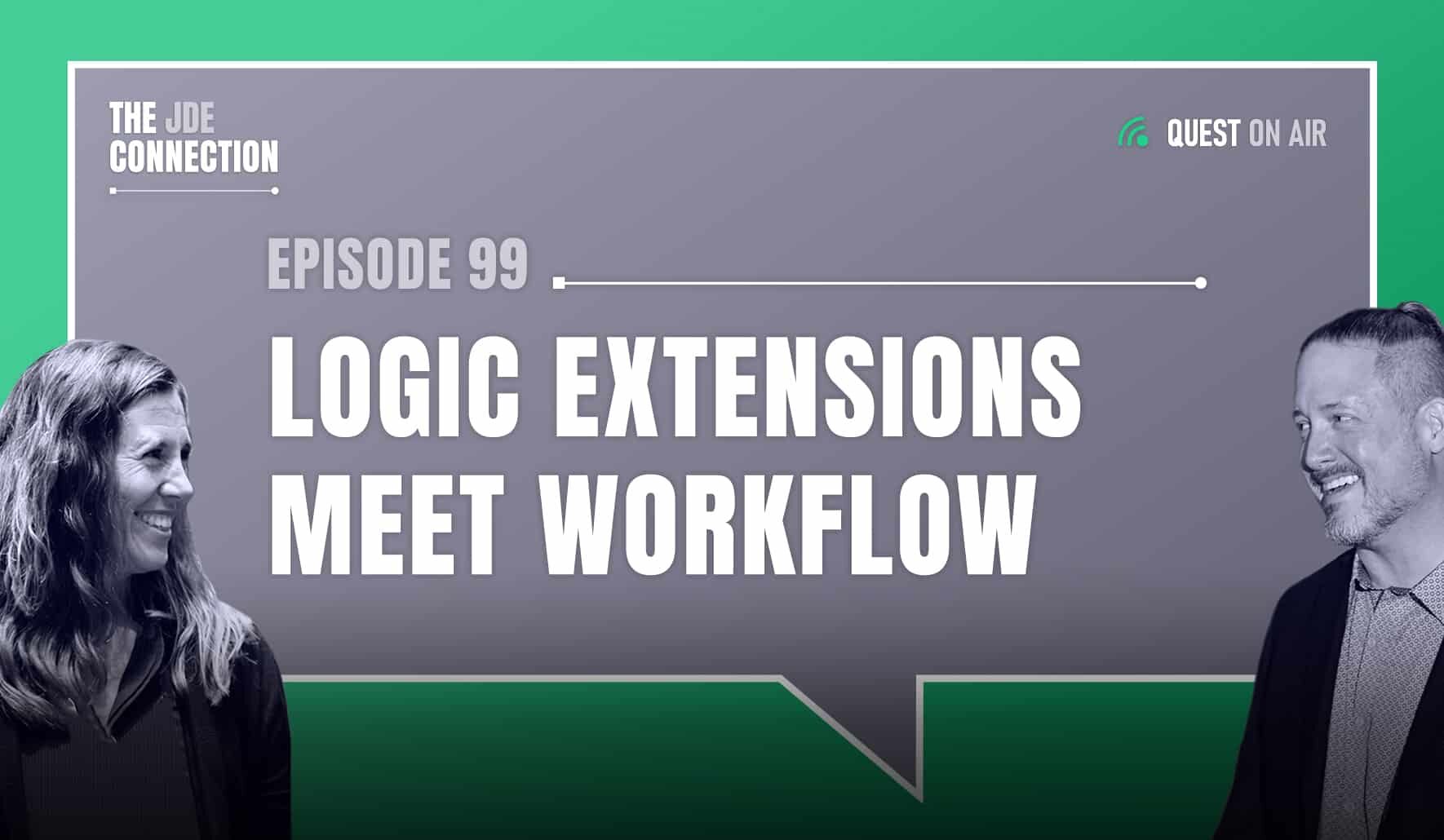 JDE Podcast cover image with pictures of host Chandra Wobschall and Paul Houtkooper, with white text that reads Episode 99 Logic Extensions Meet Workflow