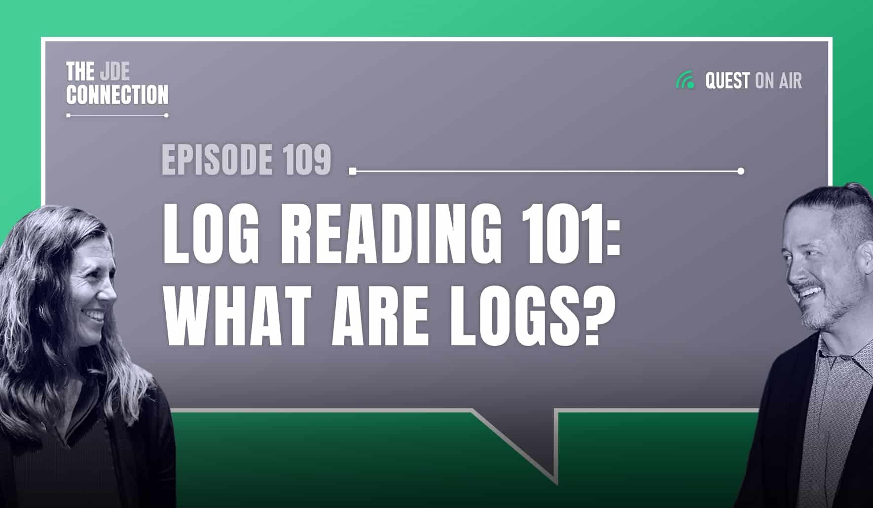 JDE Podcast cover image with pictures of host Chandra Wobschall and Paul Houtkooper, with white text that reads Episode 109 Log Reading 101: what are logs?
