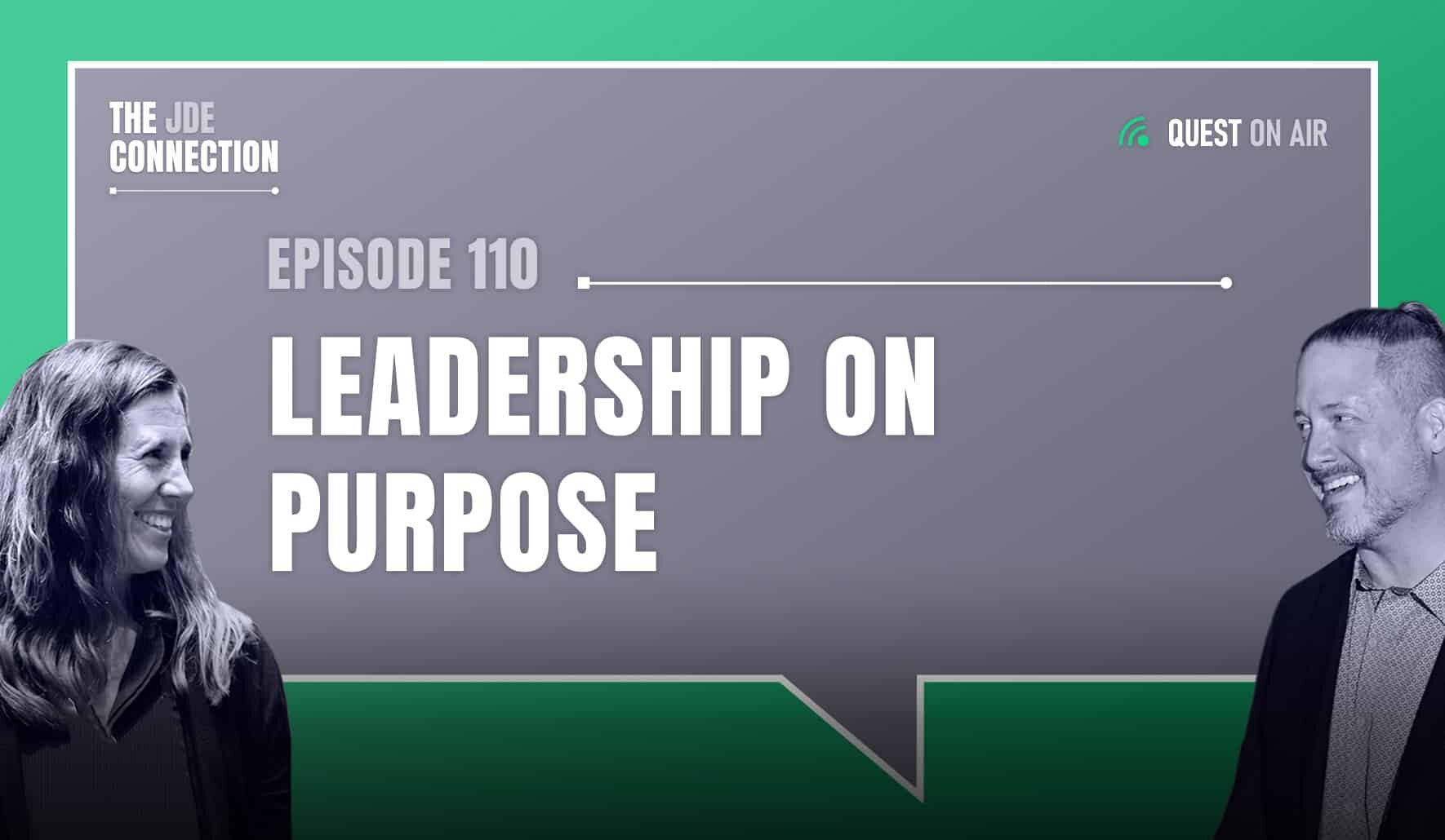 JDE Podcast cover image with pictures of host Chandra Wobschall and Paul Houtkooper, with white text that reads Episode 110 Leadership on Purpose