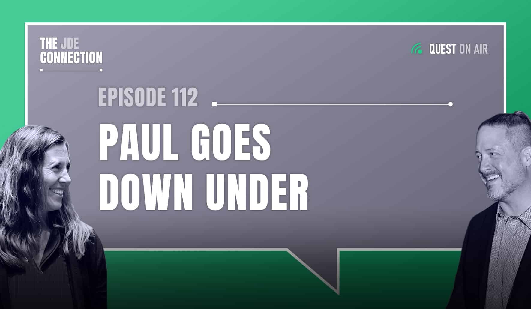 JDE Podcast cover image with pictures of host Chandra Wobschall and Paul Houtkooper, with white text that reads Episode 112 Paul Goes Down Under